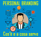 Personal branding cos'è e a cosa serve